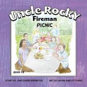 Uncle Rocky, Fireman #5 Picnic