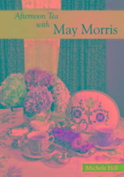 Afternoon Tea with May Morris