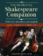 The Definitive Shakespeare Companion [4 Volumes]: Overviews, Documents, and Analysis