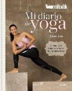 Mi diario de yoga : cuerpo y mente sanos en 4 semanas