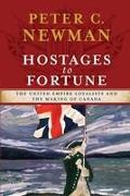 Hostages to Fortune: The United Empire Loyalists and the Making of Canada