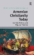 Armenian Christianity Today