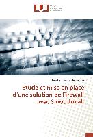 Etude et mise en place d¿une solution de Firewall avec Smoothwall