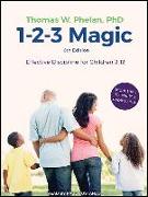 1-2-3 Magic: Effective Discipline for Children 2-12 (6th Edition)