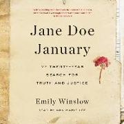 Jane Doe January: My Twenty-Year Search for Truth and Justice