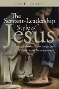 The Servant-Leadership Style of Jesus