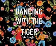 Dancing with the Tiger