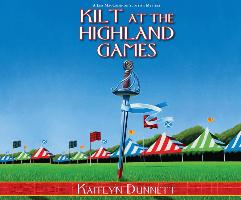 Kilt at the Highland Games: A Liss Maccrimmon Scottish Mystery
