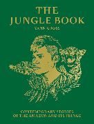 Yann Gross: The Jungle Book: Contemporary Stories of the Amazon and Its Fringe