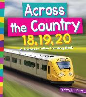 Across the Country 18, 19, 20: A Transportation Counting Book