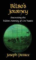 Bilbo's Journey: Discovering the Hidden Meaning in the Hobbit