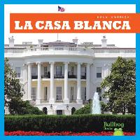 La Casa Blanca (White House)