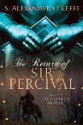 The Return of Sir Percival, Book 1