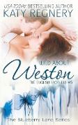 Wild About Weston Volume 5