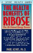 The Health Benefits of Ribose
