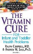 The Vitamin Cure for Infant and Toddler Health Problems