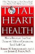 Total Heart Health: How to Prevent and Reverse Heart Disease with the Maharishi Vedic Approach to Health