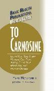 User's Guide to Carnosine