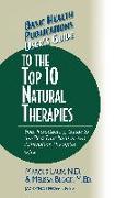 User's Guide to the Top 10 Natural Therapies