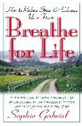 Breathe for Life: How to Reduce Stress and Enhance Your Fitness