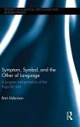 Symptom, Symbol, and the Other of Language