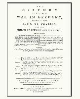 History of the Late War in Germanybetween the King of Prussia and the Empress of Germany and Her Allies(seven Years War)