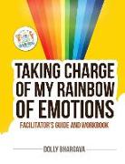 Taking Charge of My Rainbow of Emotions