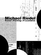 Michael Riedel: Poster—Painting—Presentation