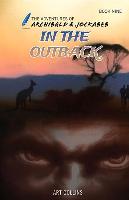 In the Outback (the Adventures of Archibald and Jockabeb)