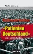 Von Halbwahrheiten zum "Patienten Deutschland"