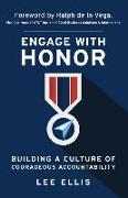 Engage with Honor: Building a Culture of Courageous Accountability