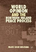 World Opinion and the Northern Ireland Peace Process