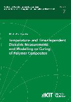 Temperature- and Time-Dependent Dielectric Measurements and Modelling on Curing of Polymer Composites