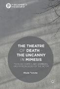 The Theatre of Death – The Uncanny in Mimesis