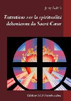 Entretiens sur la spiritualité dehonienne du Sacré-C¿ur