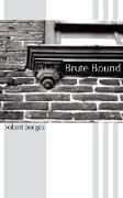 Brute Bound