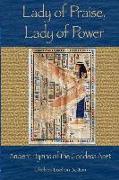 Lady of Praise, Lady of Power: Ancient Hymns of the Goddess Aset