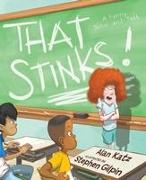 That Stinks!: A Punny Show-And-Tell