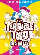 Terrible Two Go Wild