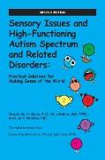 Sensory Issues and High-Functioning Autism Spectrum and Related Disorders