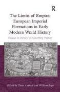 The Limits of Empire: European Imperial Formations in Early Modern World History