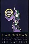 I Am Woman: A Native Perspective on Sociology and Feminism