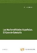 Las nacionalidades españolas : el caso de Cataluña