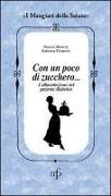 Senza zucchero, grazie! L'alimentazione nel paziente diabetico