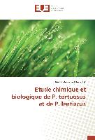 Etude chimique et biologique de P. tortuosus et de P. lentiscus
