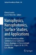 Nanophysics, Nanophotonics, Surface Studies, and Applications