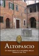 Altopascio. Un percorso alla scoperta dello Spedale del Tau