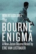 Robert Ludlum's (Tm) the Bourne Enigma