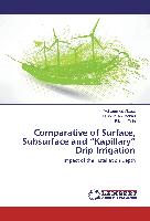 Comparative of Surface, Subsurface and ¿Kapillary¿ Drip Irrigation