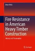 Fire Resistance in American Heavy Timber Construction